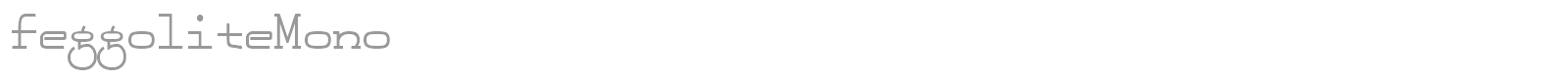 FeggoliteMono font preview